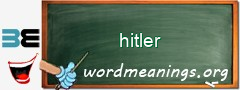 WordMeaning blackboard for hitler